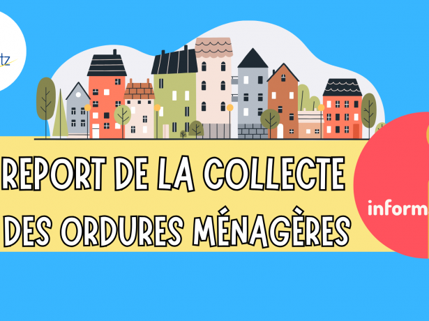 Report de la collecte des déchets ménagers