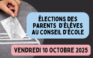 Elections des Parents d'élèves au Conseil d'Ecole